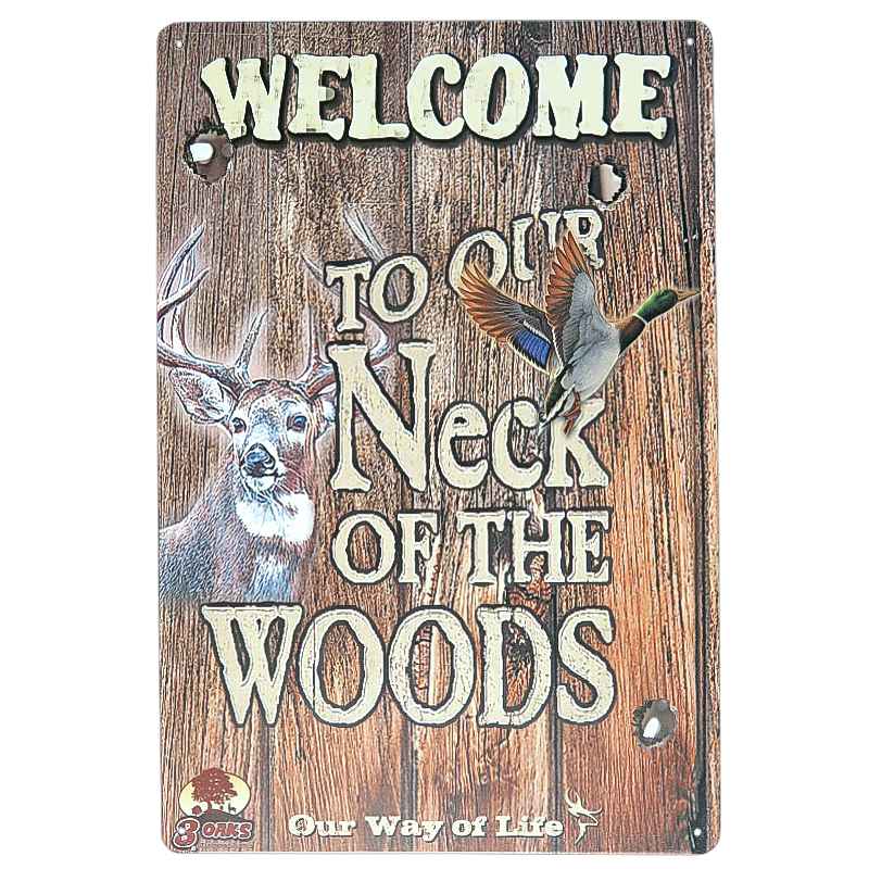 Plechová tabuľa retro Welcome to our Neck of the woods 20 x 30 cm Plechová tabuľa retro Welcome to our Neck of the woods 20 x 30 cm